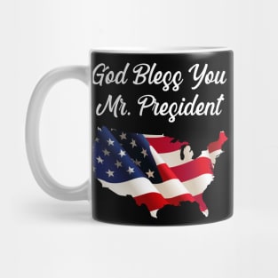 God Bless You Mr. President Mug